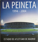 Portado del libro La Peineta 1994-2004. Resumen de eventos desarrollados en el Estadio de Atletismo de Madrid.